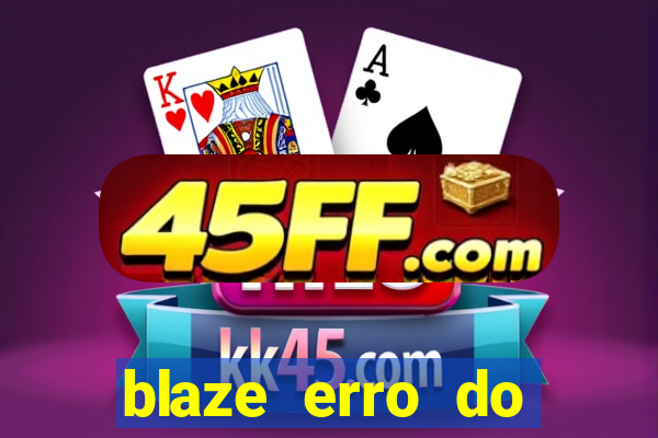 blaze erro do servidor interno